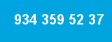 934 359 52 37